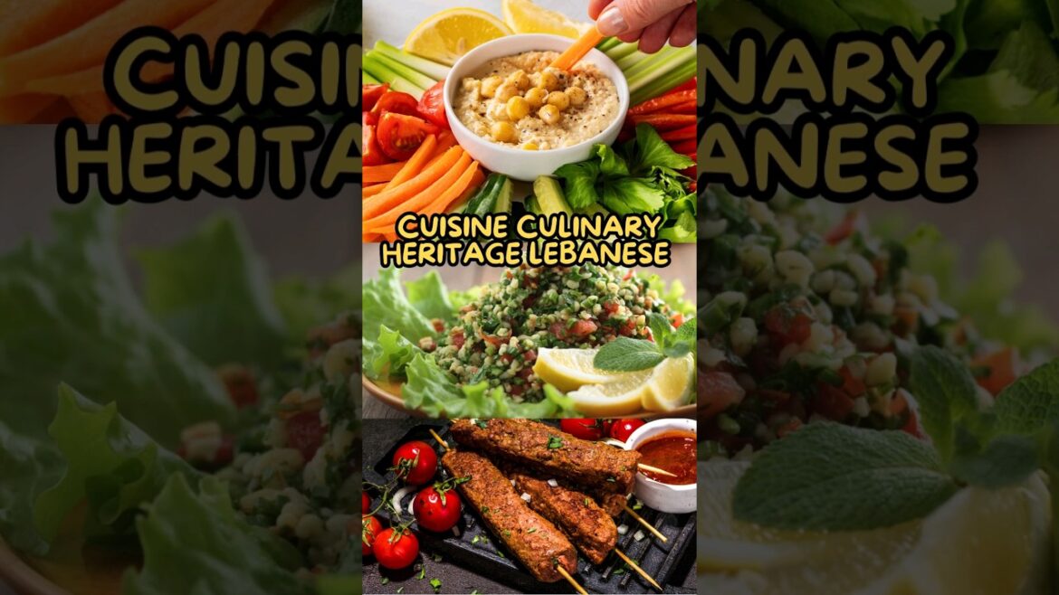 Cuisine culinary Heritage Lebanese #hummus, tabbouleh, and kebabs