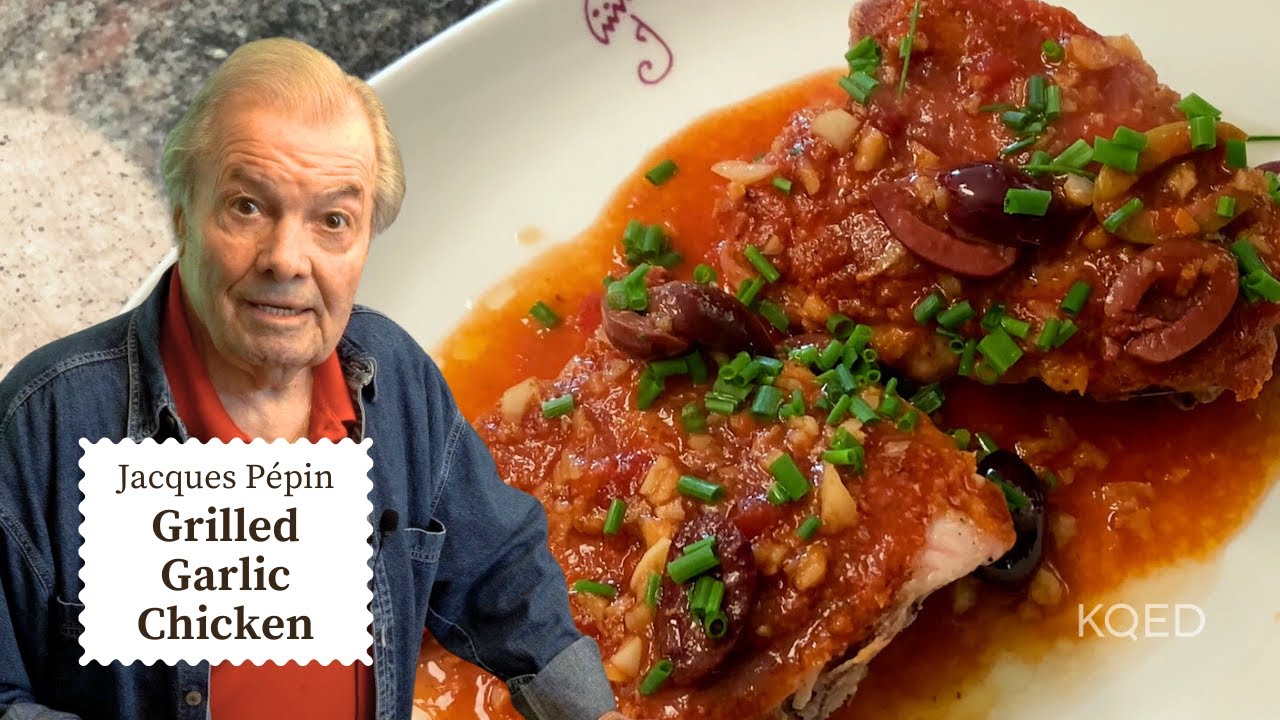 Jacques Pépin's Moist and Crispy Garlic Chicken Recipe Cooking at