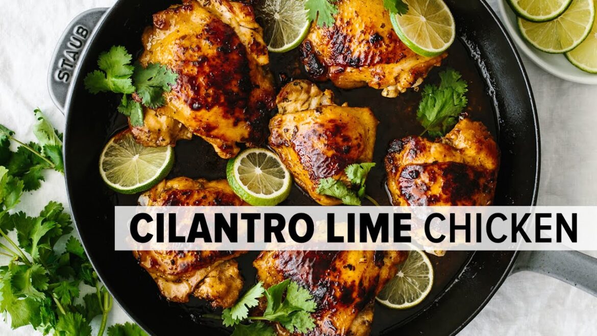 CILANTRO LIME CHICKEN | easy & flavorful chicken thigh recipe CILANTRO LIME CHICKEN | easy & flavorful chicken thigh recipe