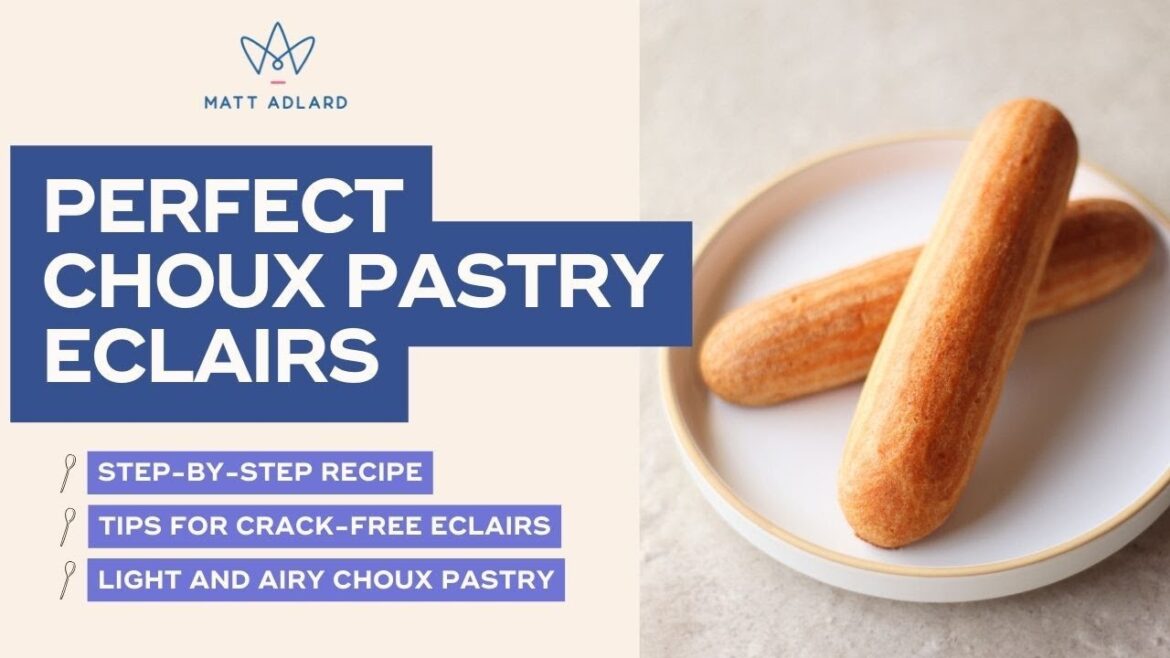 Perfect Choux Pastry Eclairs Recipe