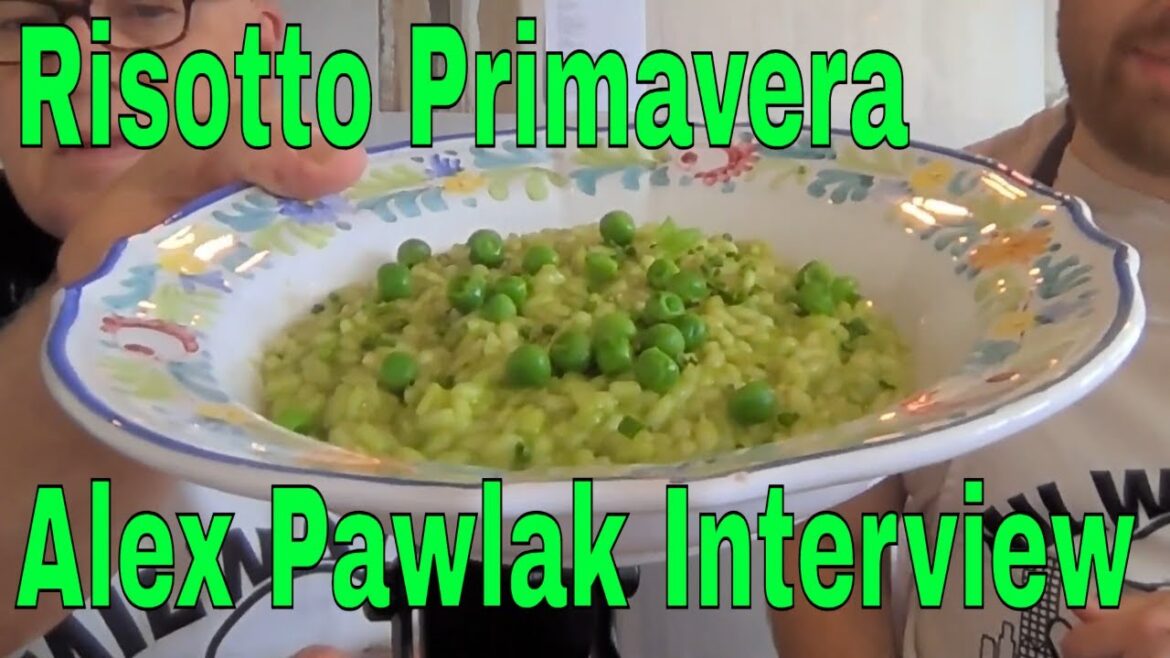 Risotto Primavera & Alex Pawlak Interview
