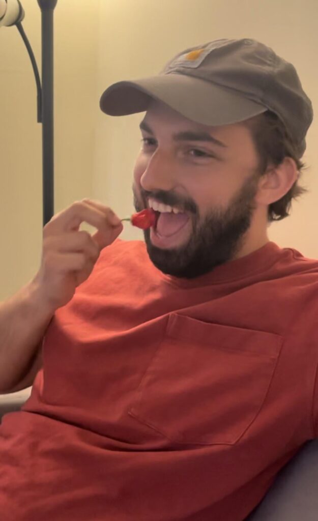 1 second before devouring a Carolina Reaper RIP me