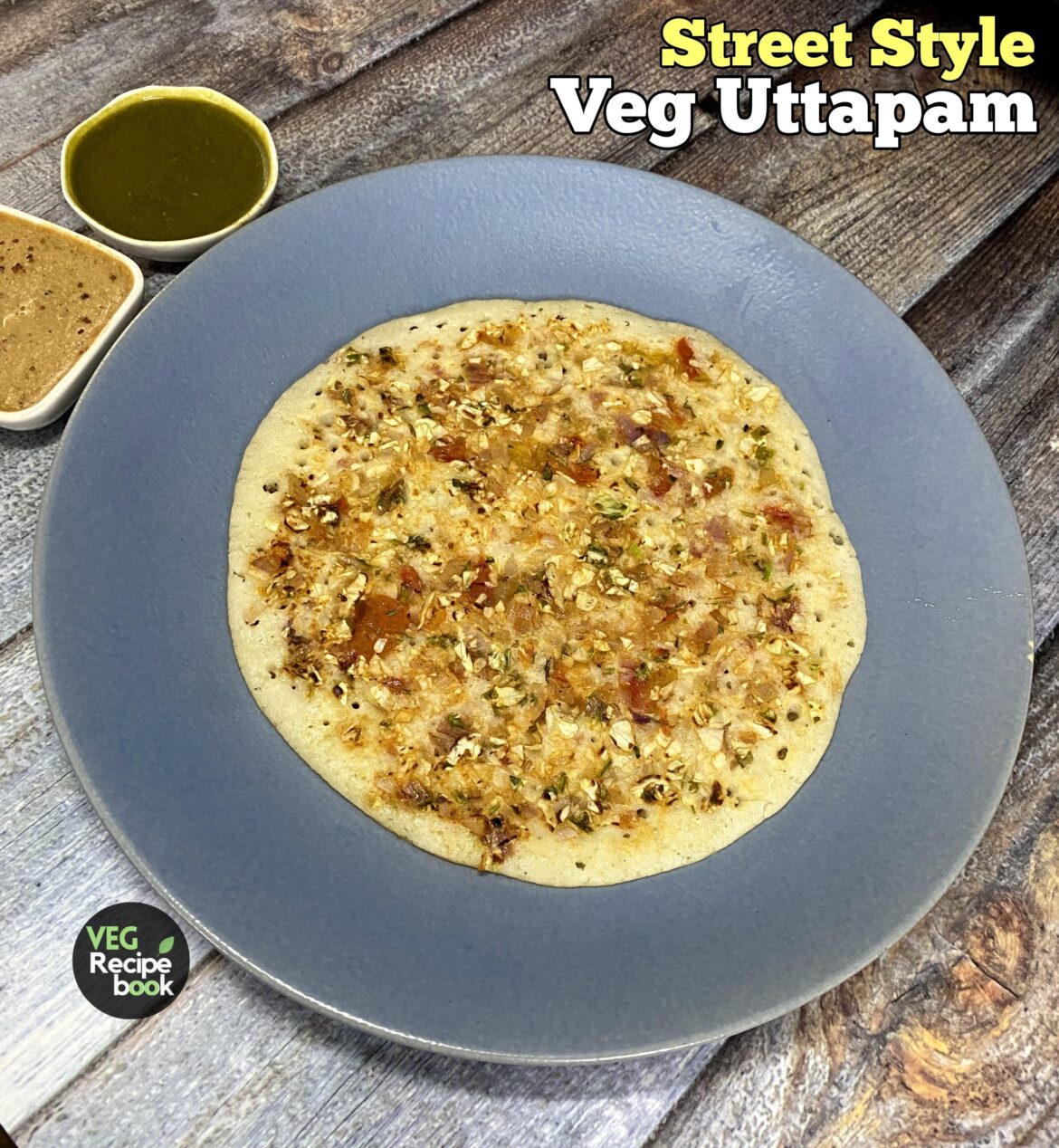 Street Style Vegetable Uttapam Recipe | Healthy Veg Uttapam Recipe