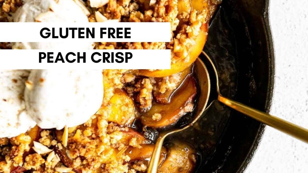 BEST Gluten Free Peach Crisp