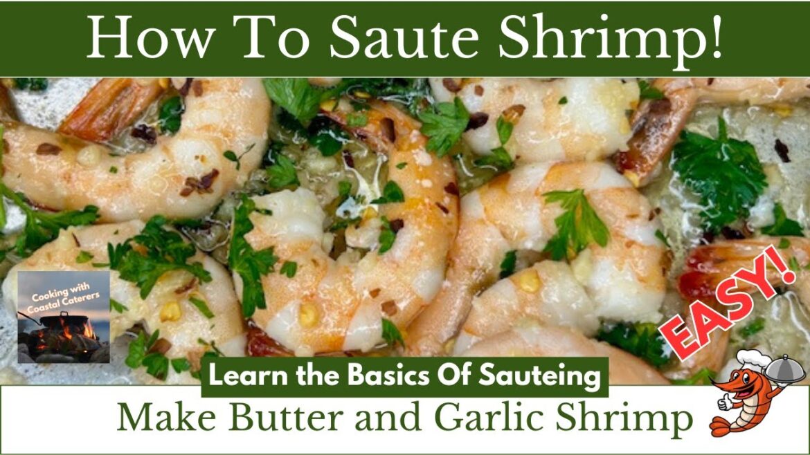 How To Saute Shrimp - EASY  Butter and Garlic Shrimp Recipe!