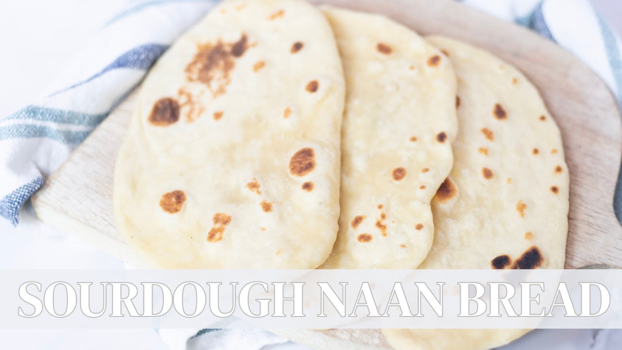 How to make SOURDOUGH NAAN Bread Dining and Cooking