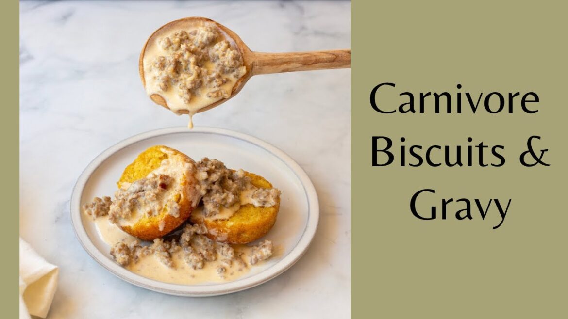 Carnivore Biscuits & Gravy Recipe Carnivore Biscuits & Gravy Recipe