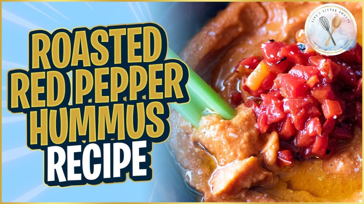 Roasted Red Pepper Hummus Recipe – Life’s Little Sweets Roasted Red Pepper Hummus Recipe - Life's Little Sweets