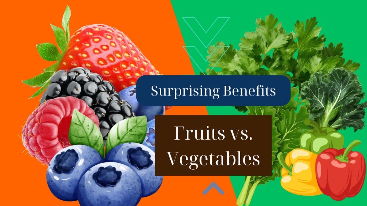 Fruits vs. Vegetables: Uncovering Surprising Health Benefits!