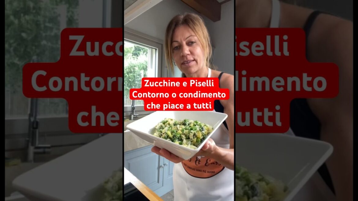 Zucchine e Piselli  Contorno o Condimento che piace a tutti #zucchine #peas