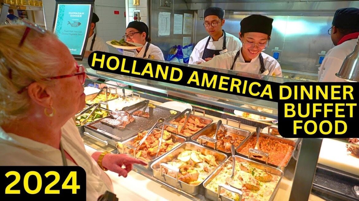 Holland America 2024 Buffet Dinner Koningsdam Food Tour Hawaii | Menus, Daily, Fish, Steak, Fruit