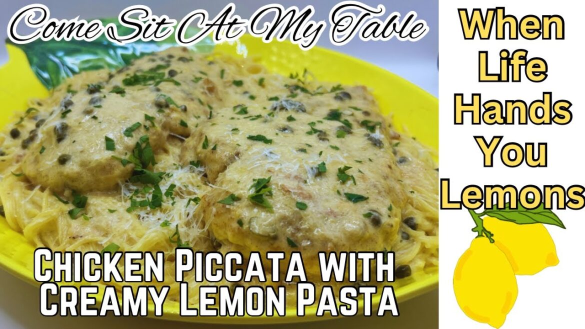 Chicken Piccata and Creamy Lemon Pasta - A Delicious and Filling Meal Everyone Will Love!