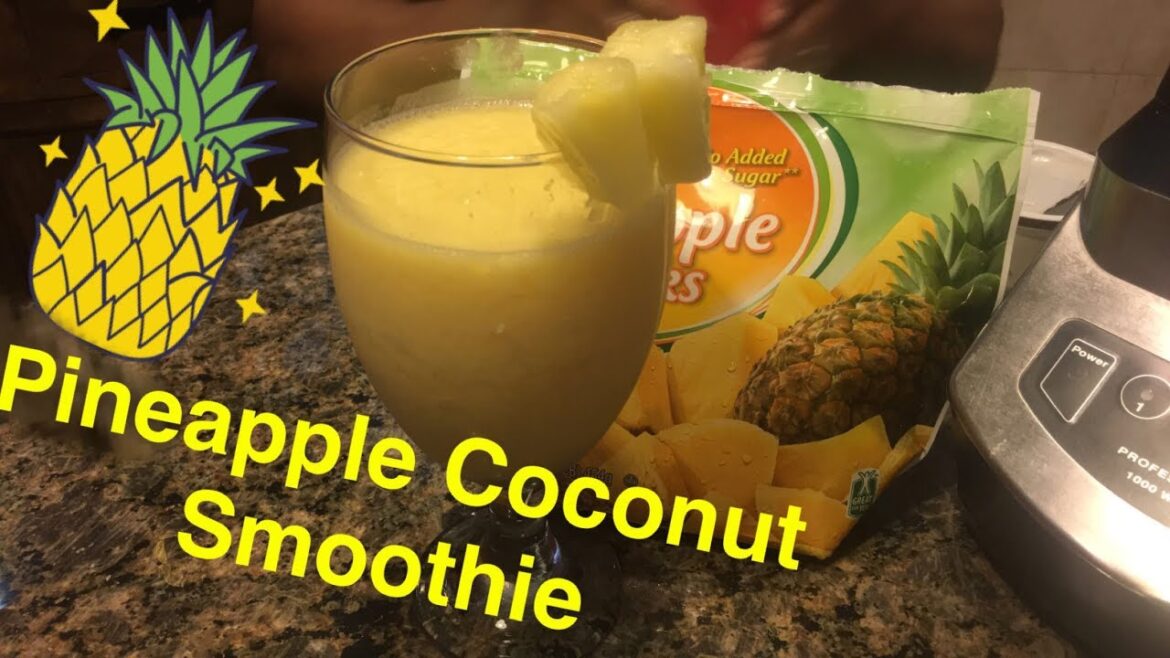 How to Make: Pineapple Coconut Smoothie How to Make: Pineapple Coconut Smoothie