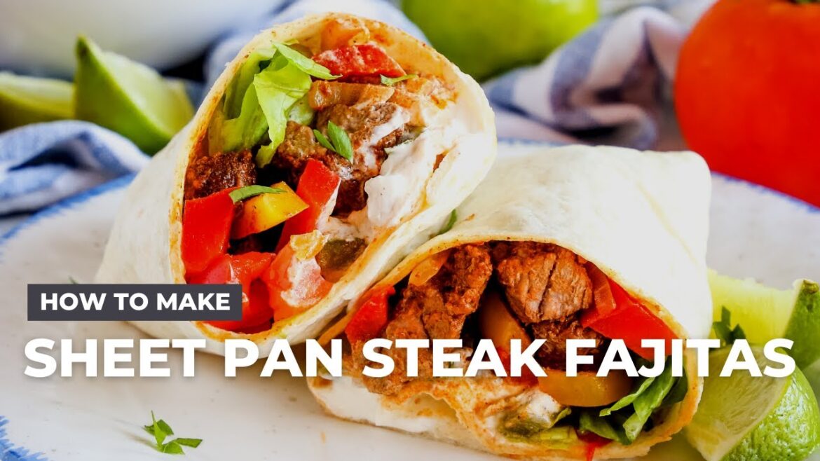 How to Make Easy Sheet Pan Steak Fajitas How to Make Easy Sheet Pan Steak Fajitas