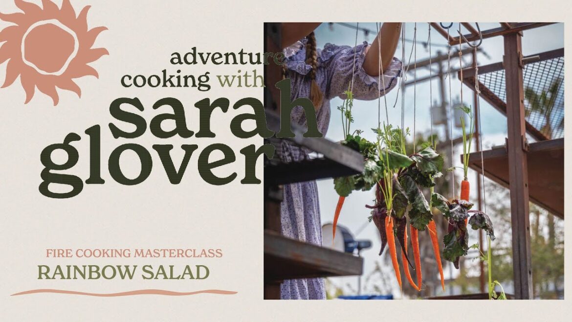 Fire Cooking Masterclass with Sarah Glover - Rainbow Salad