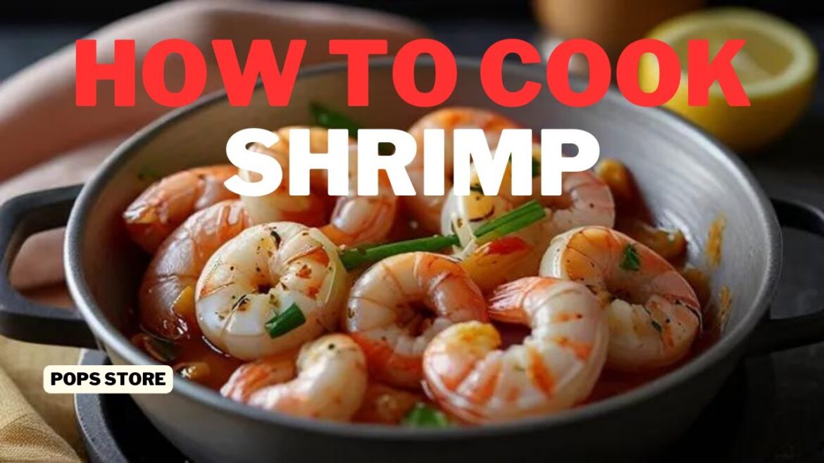 How to cook shrimp - shrimp recipe