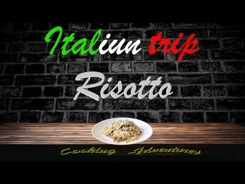 Italian Trip: Mushroom Risotto Italian Trip: Mushroom Risotto