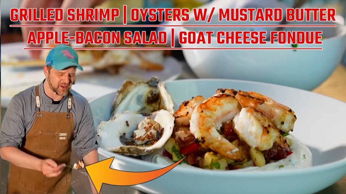 Grilled Shrimp and Oysters on Breeo Firepit | Apple Bacon Salad & Goat Cheese Fondue