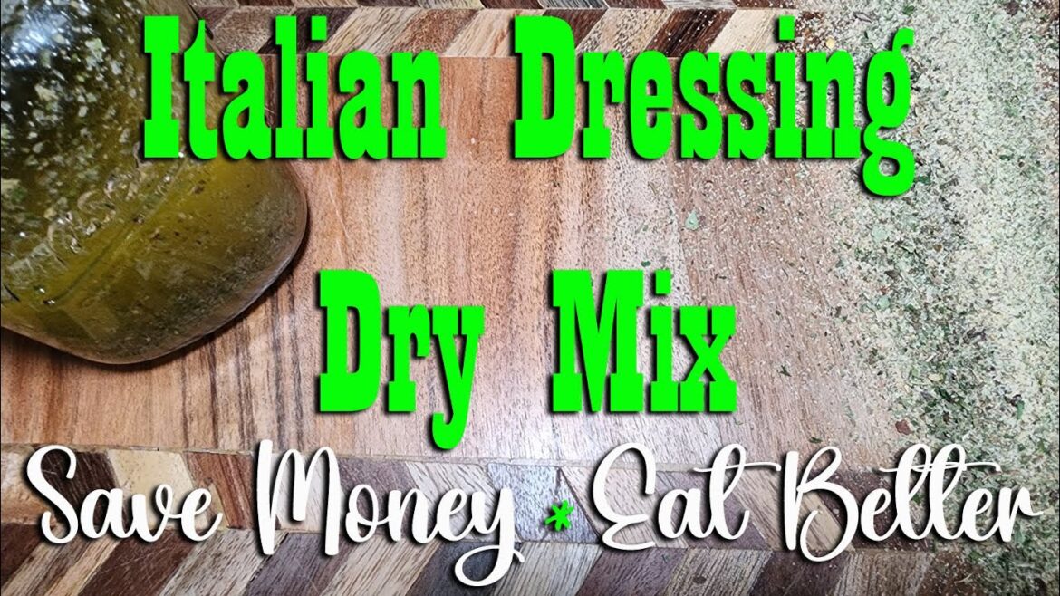 DIY Dry Italian Dressing Mix ~ Save Money & Eat Better