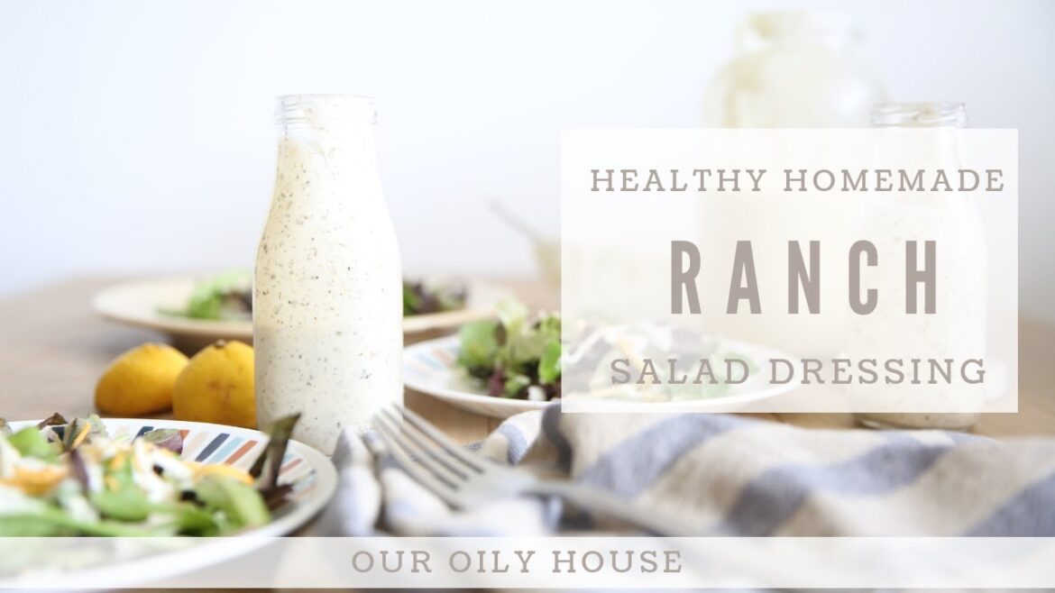 How to Make Healthy Ranch Dressing | Cooking with Essential Oils How to Make Healthy Ranch Dressing | Cooking with Essential Oils