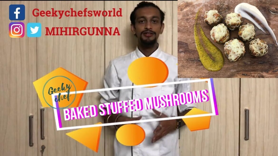 BAKED STUFFED MUSHROOMS RECIPE | How to make Stuffed Mushrooms | Recipe by Geeky Chef