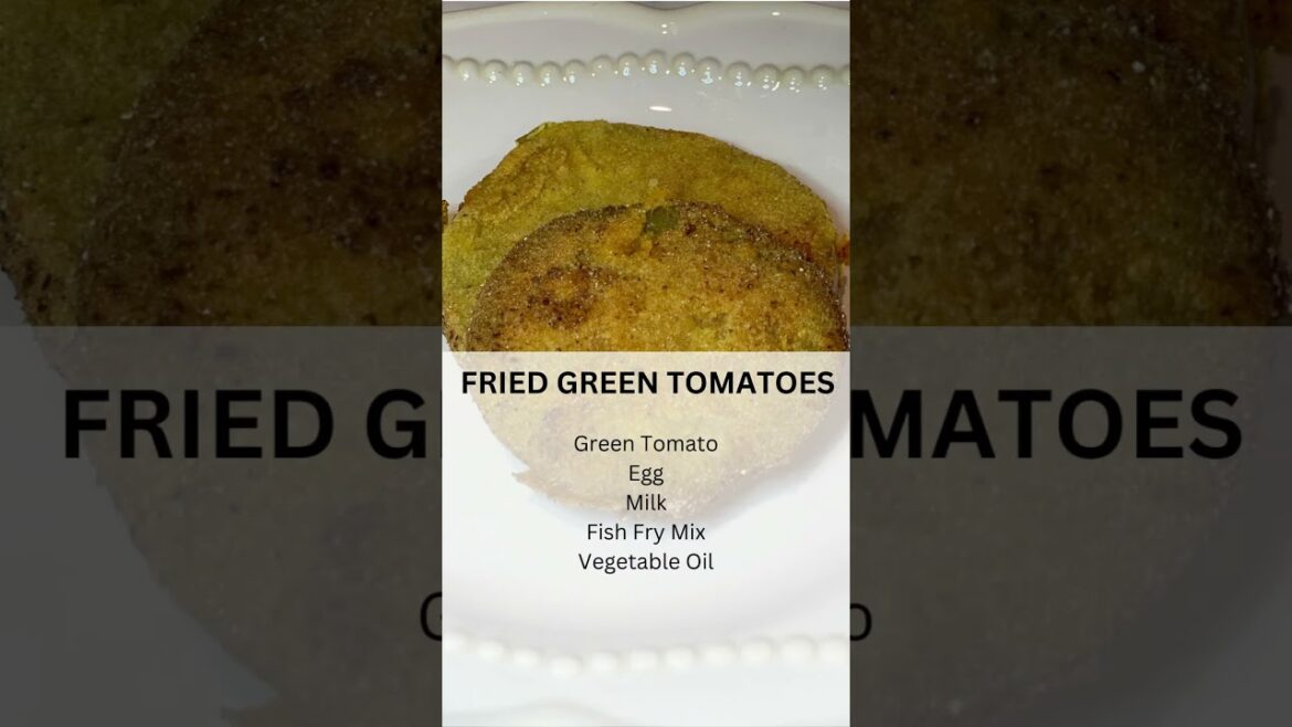 Fried Green Tomatoes | Southern recipe | Tomatoes | How to make a fried green tomato