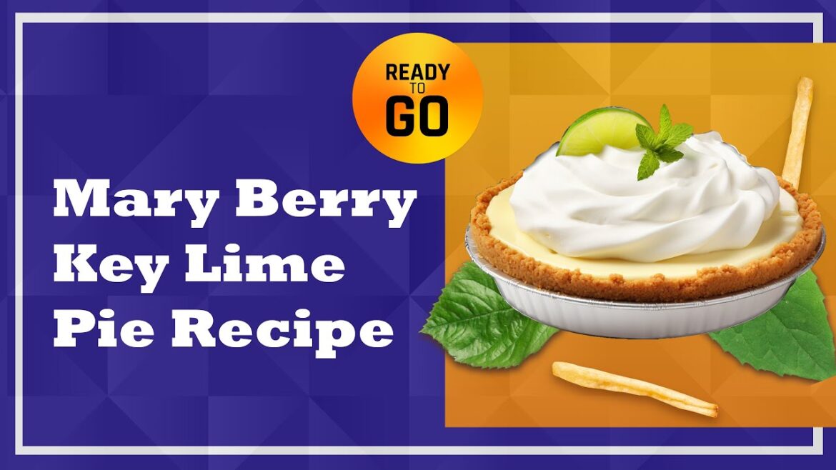 Mary Berry Key Lime Pie Recipe