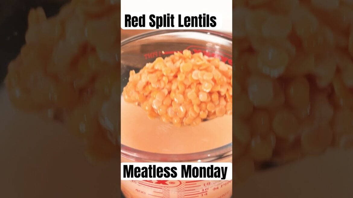 Red Split Lentils!