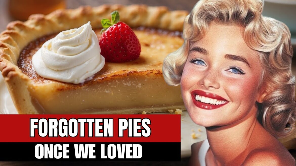 25 Forgotten Pies That Have Faded Into History! 25 Forgotten Pies That Have Faded Into History!