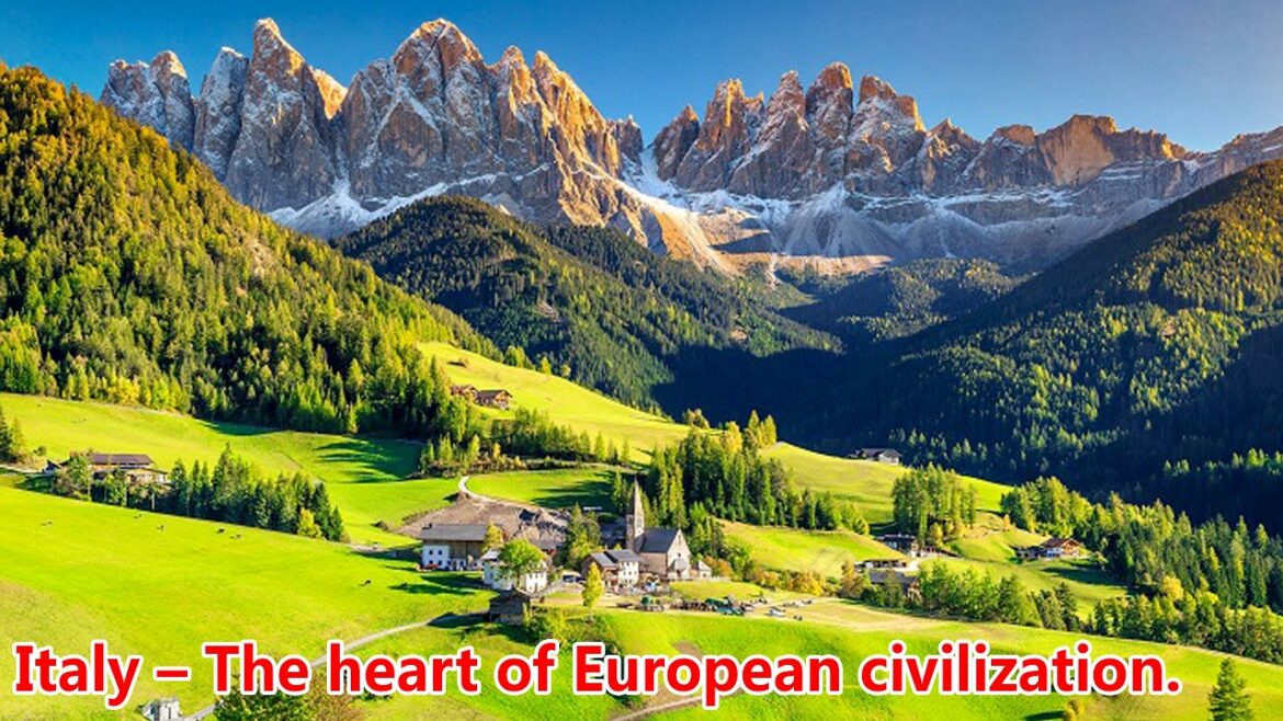 Italy – The heart of European civilization #italy