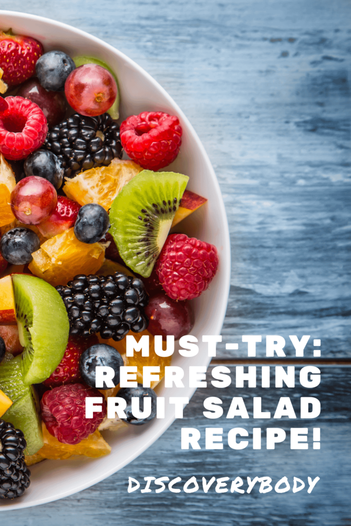 Must-Try: Refreshing Fruit Salad Recipe!