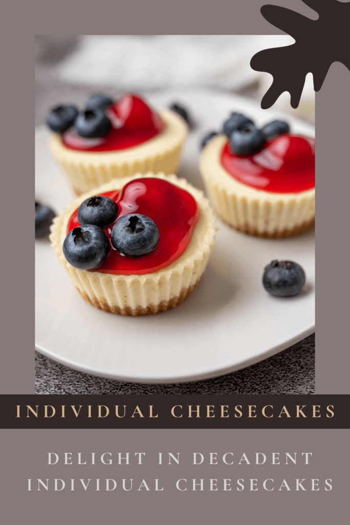 Individual Cheesecakes