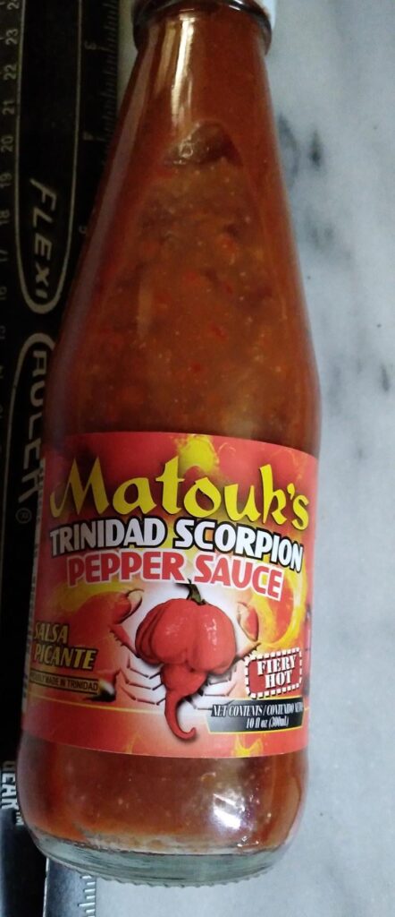 Matouk's Trinidad Scorpion Pepper Sauce. A++