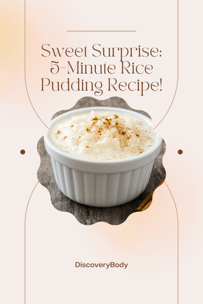Sweet Surprise: 5-Minute Rice Pudding Recipe!