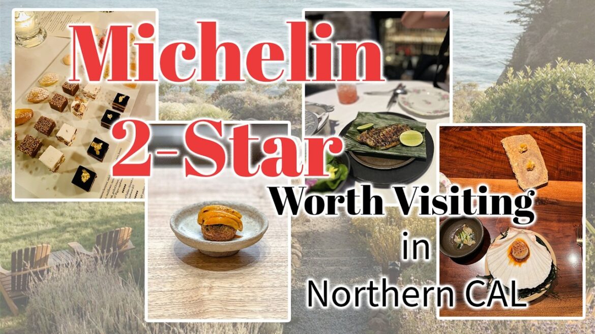 Exploring Michelin 2 Star Gems in Northern California for 2024
