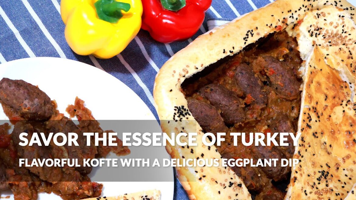 Warning: Perfectly Grilled Turkish Kofte Recipe |كفتة تركية مشوية مع متبل باذنجان