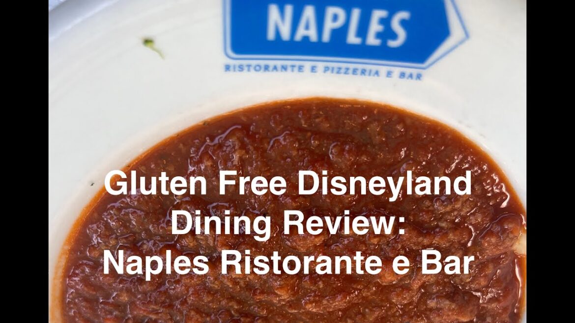 Naples Ristorante e Bar, Gluten Free Disneyland Dining Review Naples Ristorante e Bar, Gluten Free Disneyland Dining Review