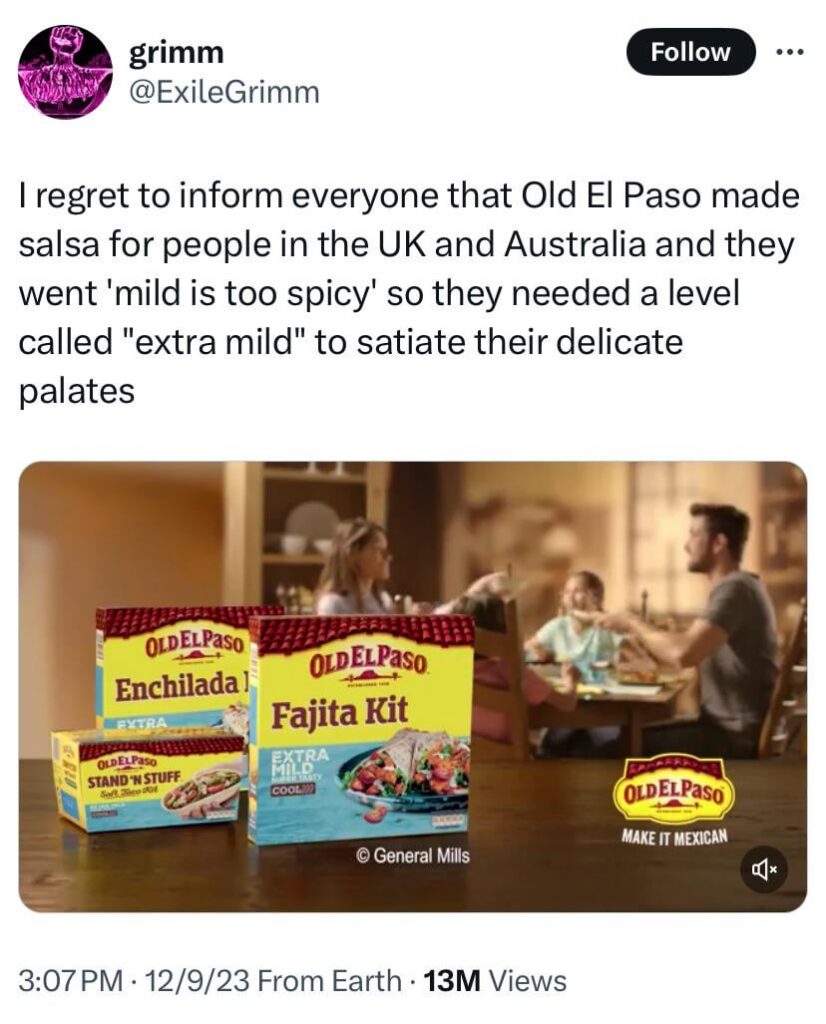 Old El Paso was too spicy, apparently
