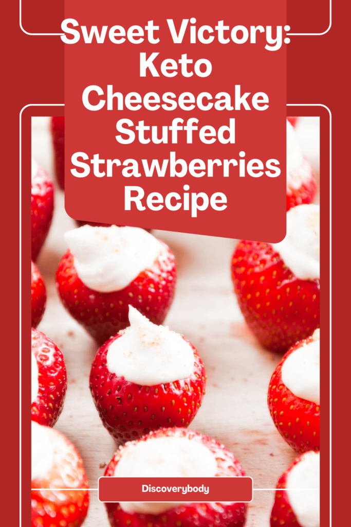 Sweet Victory: Keto Cheesecake Stuffed Strawberries Recipe