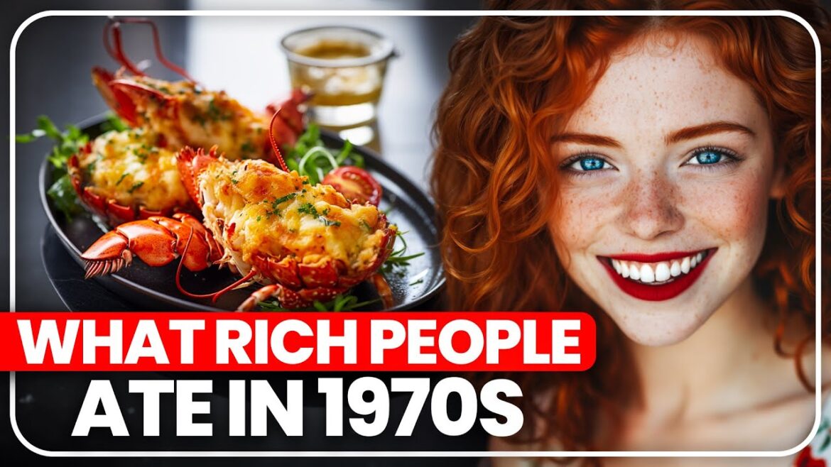 This Is What Rich Elite Ate During The 1970s This Is What Rich Elite Ate During The 1970s