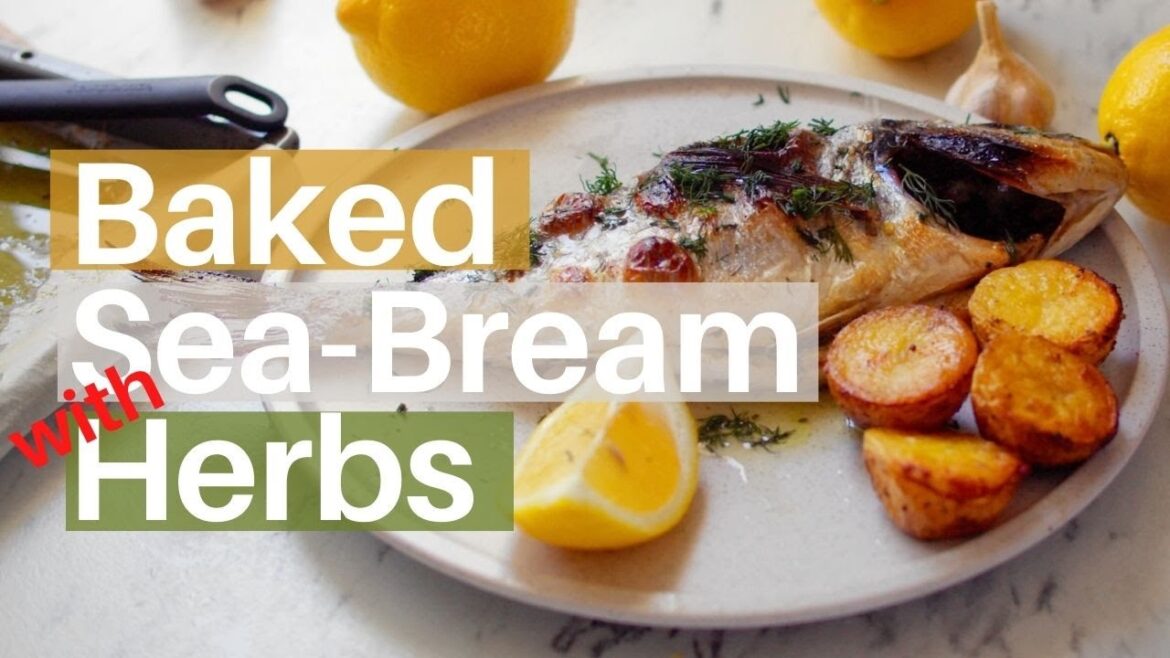 Baked Sea-Bream with Herbs | Mediterranean recipe Baked Sea-Bream with Herbs | Mediterranean recipe