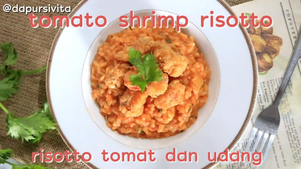 [IND/ENG] RESEP ITALIAN TOMATO SHRIMP RISOTTO ala #dapursivita