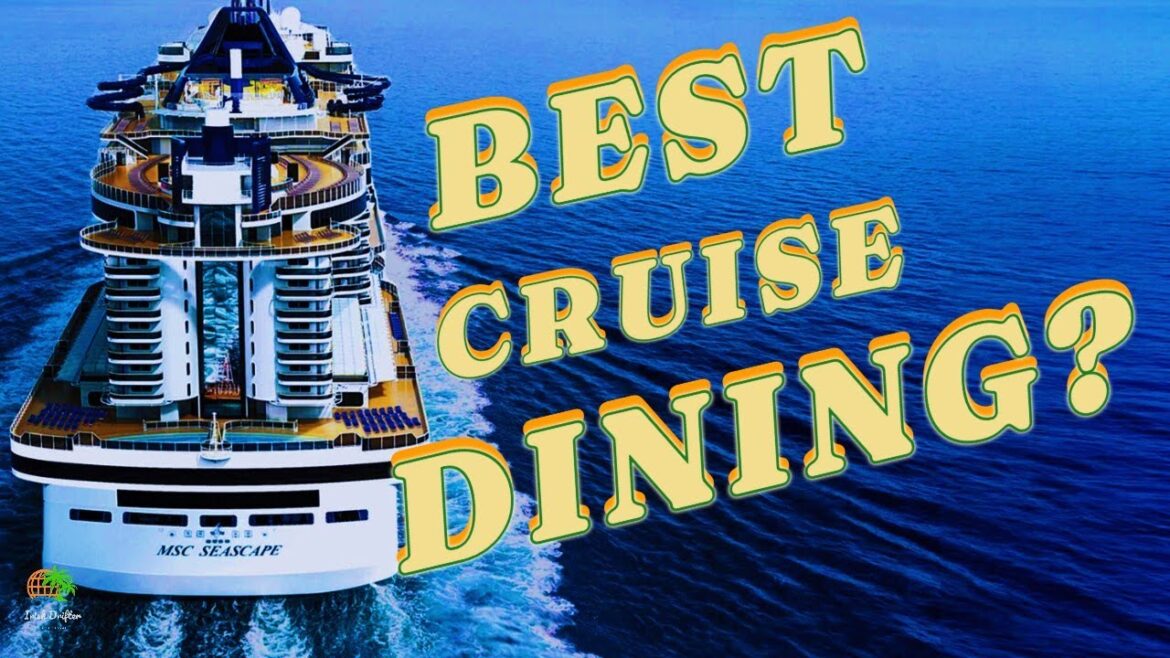 Dining on the Seascape | MSC Cruise Ship Restaurant Review & Guide Dining on the Seascape | MSC Cruise Ship Restaurant Review & Guide