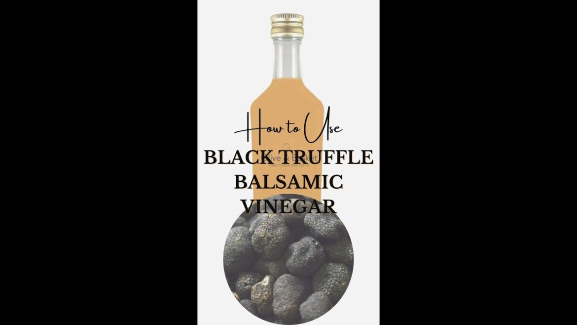 How to use Black Truffle White Balsamic Vinegar. How to use Black Truffle White Balsamic Vinegar.