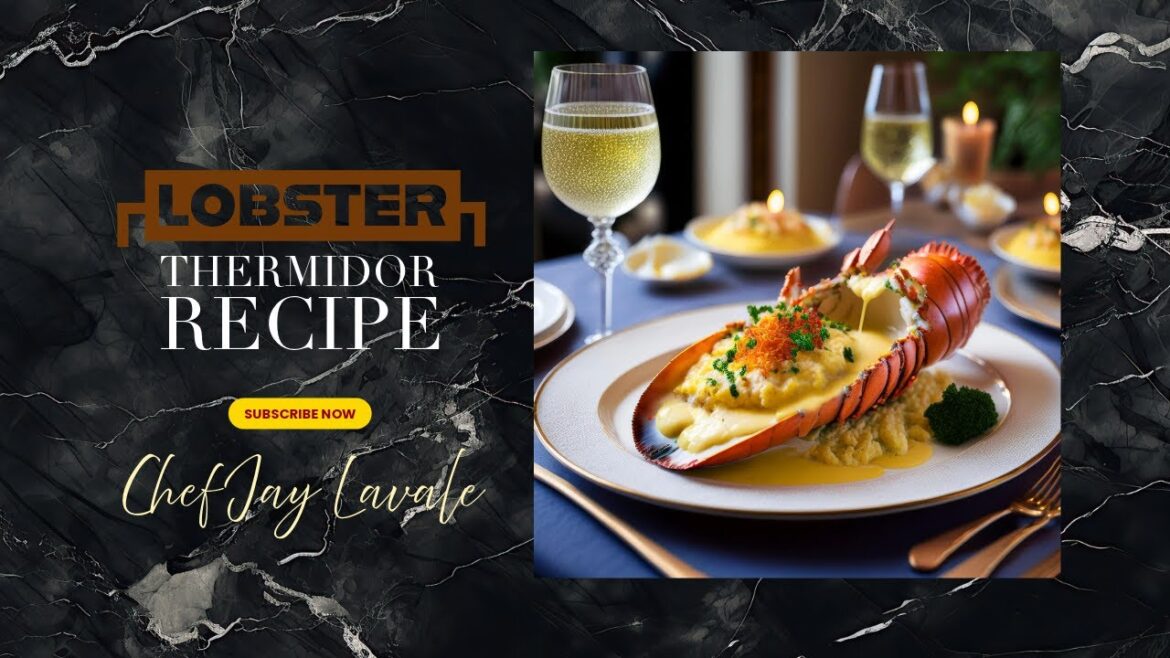 Secrets to Perfect Lobster Thermidor