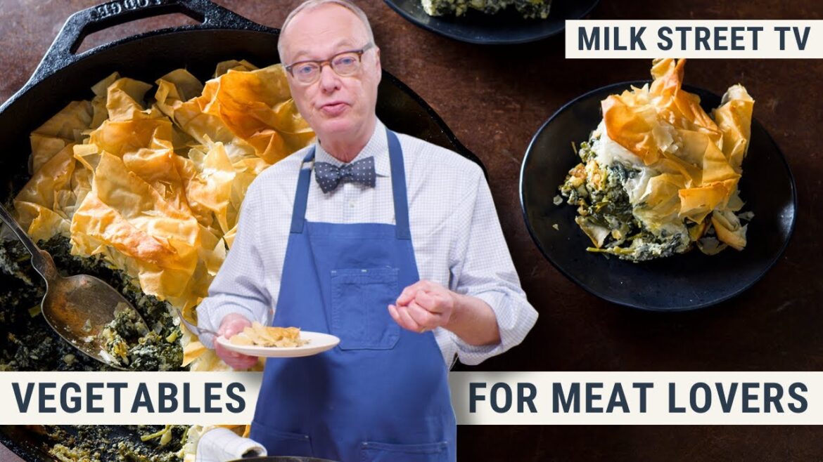 Vegetables For Meat Lovers | Milk Street TV Season 8, Episode 3