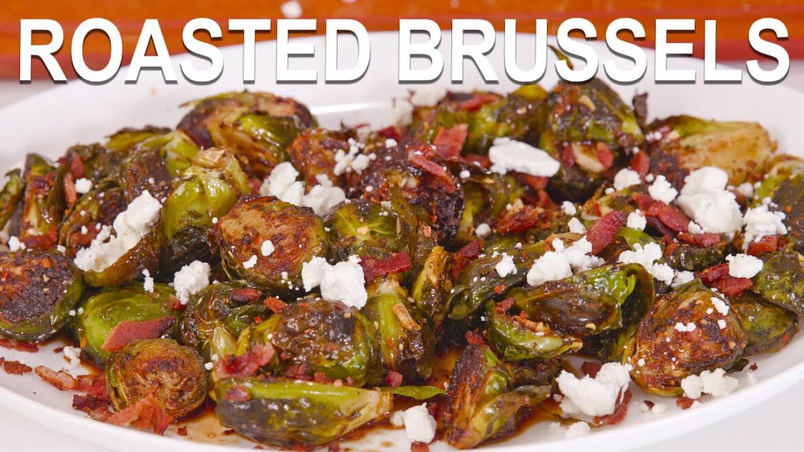 “Over The Top” Roasted Brussels Sprouts "Over The Top" Roasted Brussels Sprouts