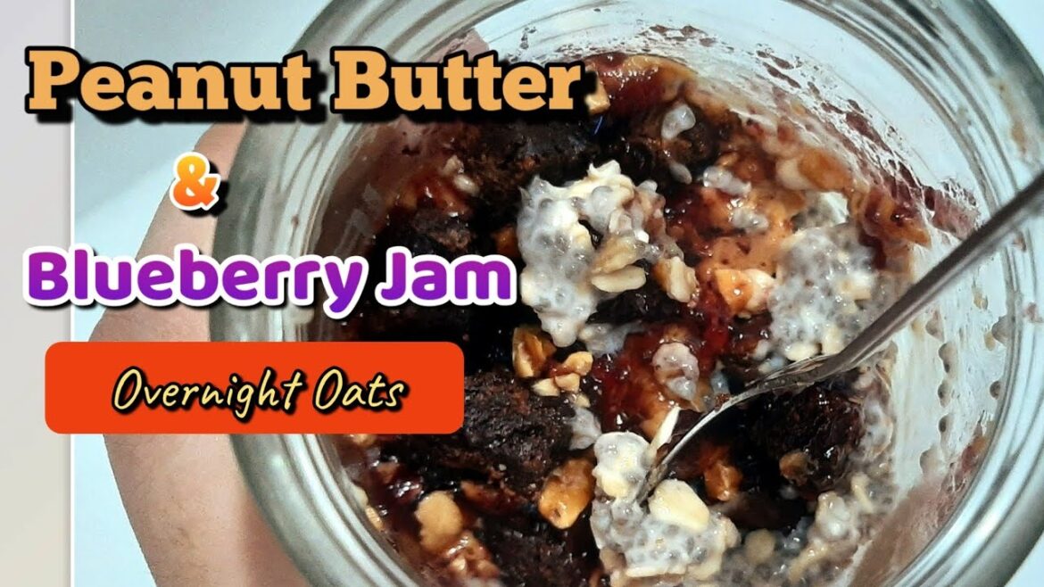 Peanut Butter & Blueberry Jam Overnight Oats | Quick & Easy | No Cook | PB&J | GipBaw