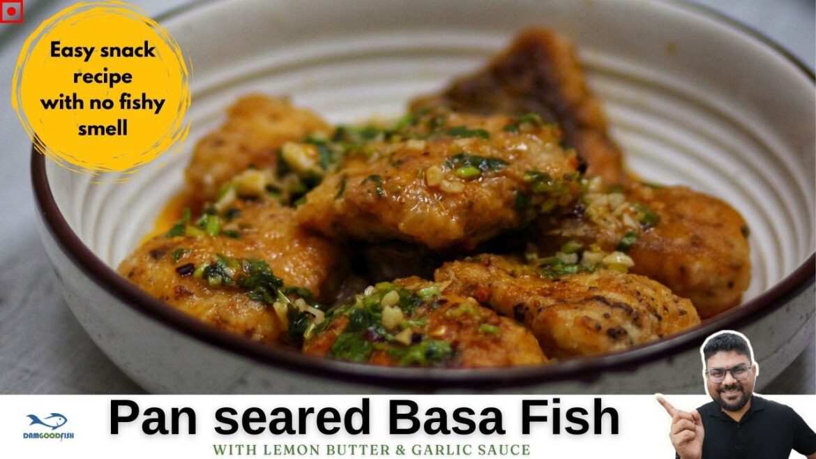 Basa Fish with Lemon Butter Garlic sauce | Pan Seared Fish | Fish Recipe Basa Fish with Lemon Butter Garlic sauce | Pan Seared Fish | Fish Recipe