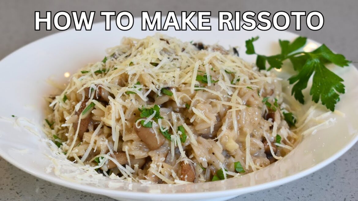 How To Cook A Perfect Risotto | Quick and Easy Risso Recipe How To Cook A Perfect Risotto | Quick and Easy Risso Recipe